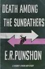 E. R. Punshon Death Among the Sunbathers (Paperback) Bobby Owen Mysteries