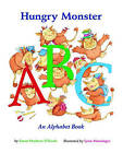 Hungry Monster Abc: An Alphabet Book By Susan Heyboer O'keefe H/B 2007 (New)