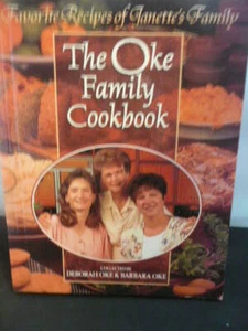 The Oke Family Cookbook : Favorite Recipes of Janette's Family by Deborah Oke an - Picture 1 of 3