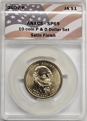 2007 John Adams Presidential Dollar ANACS SP-69 Satin Finish - Image 1 of 2