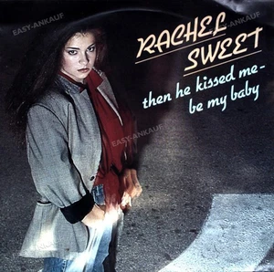 Rachel Sweet - Then He Kissed Me - Be My Baby / Streetheart 7" (VG) . - Picture 1 of 1