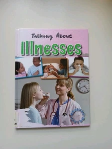 Talking about Illnesses by Hazel Edwards and Goldie Alexander (2010, Library... - Foto 1 di 19