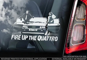 Fire Up the Quattro - Car Window Sticker - Ashes to Ashes Audi Sign Gift Art - Picture 1 of 1