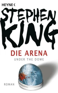 Die Arena, Thriller von Stephen King ☆Sehr guter Zustand☆ - Bild 1 von 2