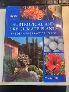 2006 BOOK SUBTROPICAL AND DRY CLIMATE PLANTS BY MARTYN RIX DEFINITIVE PRACTICAL - Picture 1 of 11