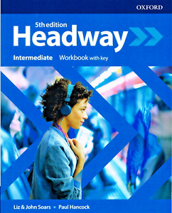 Oxford HEADWAY Intermediate Fifth Edition Workbook With Key 9780194539685 @ NEW