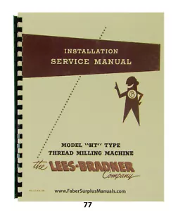 Lees Bradner Model HT Thread Milling Machine Install, Service & Parts Manual *77 - Picture 1 of 9