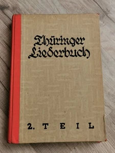 Thüringer Liederbuch 2. Teil aus der Sammlung neuer Schulbücher Weimar 1927 - Bild 1 von 12