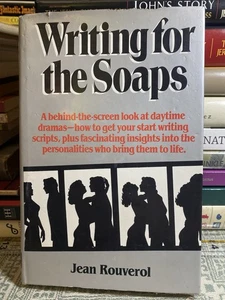 Writing for the Soaps by Jean Rouverol (1984, Hardcover) - Picture 1 of 12