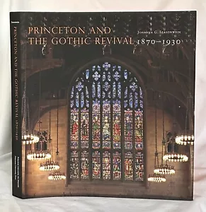 Princeton and the Gothic Revival 1870-1930, by Johanna G. Seasonwein - Picture 1 of 1