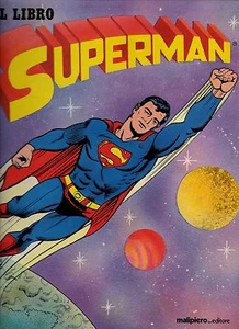 fumetto Cartonato IL LIBRO DI SUPERMAN MALIPIERO ANNO 1979 - Foto 1 di 1