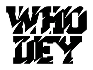 Who Dey Cincinnati Bengals Decal #1 4.5"x6.5" Choose Color - Picture 1 of 2