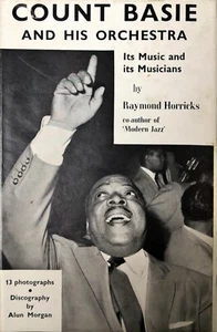 Count Basie And His Orchestra: Its Music and its Musicians-Raymond Horricks,book - Picture 1 of 5