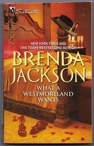 The Westmorelands Ser.: What a Westmoreland Wants by Brenda Jackson (2010, Mass - Imagen 1 de 2