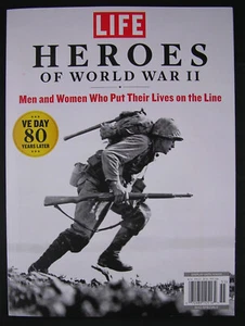 LIFE Heroes of World War II: Men & Women Who Put Their Lives on the Line NEW - Picture 1 of 12