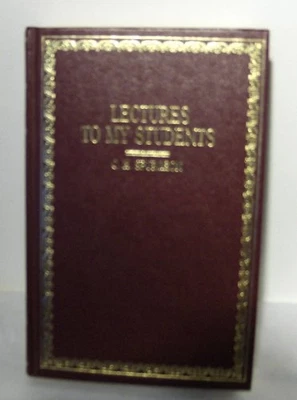 Lectures to My Students: A Selection from Addresses Delivered to - Image 1 of 2