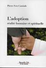 COUPLE - RELATION - FAMILLLE / L'ADOPTION REALTE HUMAINE ET SPIRITUELLE  CAMIADE