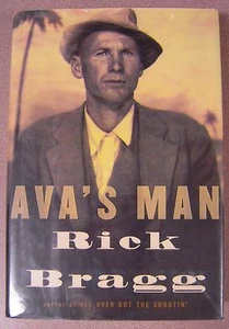 Ava's Man by Rick Bragg Signed 1st/1st Knopf (2001HC) - Picture 1 of 7