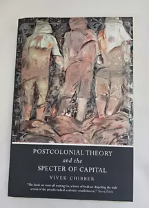 Postcolonial Theory and the Specter of Capital by Vivek Chibber - PB - Very Good - Picture 1 of 7