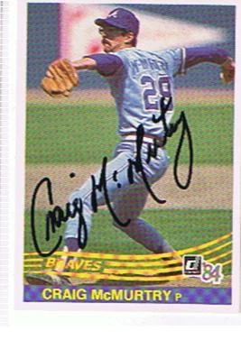 1984 DONRUSS CRAIG McMURTRY# 599  AUTOGRAPHED CARD . BRAVES - Image 1 of 1
