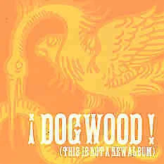This Is Not A New Album - Dogwood - CD Foto 1 de 1