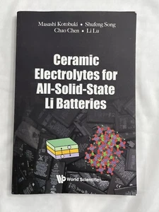 Ceramic Electrolytes for All-solid-state Li Batteries, Paperback by Kotobuki - Picture 1 of 1