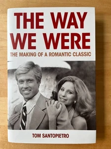 2023 HC/DJ The Way We Were: The Making of a Romantic Classic by Tom Santopietro - Bild 1 von 10