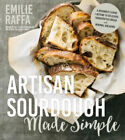 Artisan Sourdough Made Simple: A Beginner's Guide to Delicious Handcrafted