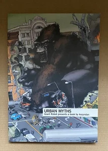 *Urban Myths: Giant Robot presents a book by Kozyndan 1st printing 2003 - Foto 1 di 3