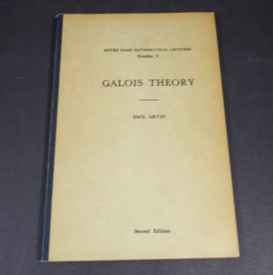 Emil Artin GALOIS THEORY: LECTURES DELIVERED AT THE U. OF NOTRE DAME 1959 - Image 1 of 4