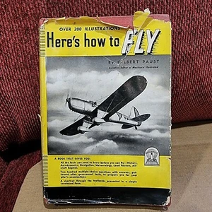 Here's How To Fly by Gilbert Paust first edition 1944 good condition WW2 era - Picture 1 of 6