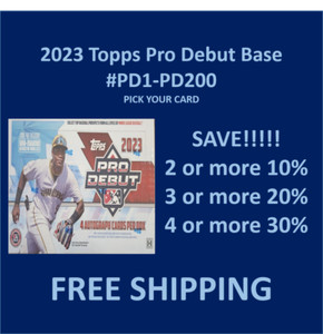 2023 Pro Debut PAPER #1-200 You Pick Complete your set SPECIAL!!!!