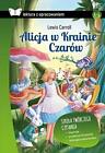 Alicja w Krainie Czarów Lektura z opracowaniem By Lewis Carroll