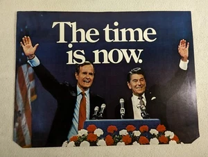Ronald Reagan George Bush The Time Is Now Presidential Campaign Poster 18" x 24" - Picture 1 of 4