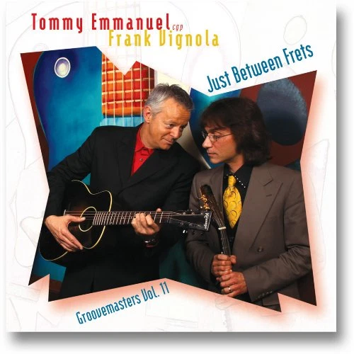 Just Between Frets - Tommy Emmanuel & Frank V - Image 1 of 1