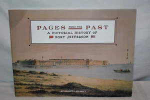 Seiten aus der Vergangenheit: Eine bildliche Geschichte von Fort Jefferson von Manucy, Albert - Bild 1 von 9