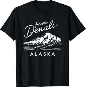 Forever Denali National Park Alaska T-Shirt - Picture 1 of 4
