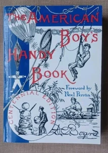 Book "The American Boy's Handy Book" Was The Perfect Survival Manual Unique Read - Picture 1 of 2