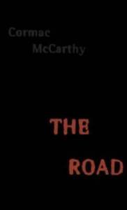 The Road - Hardcover By McCarthy, Cormac - GOOD