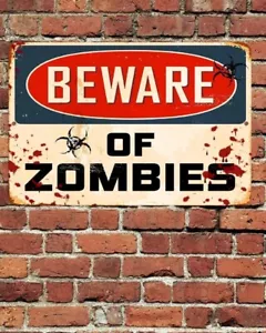 Beware Of Zombies Metal Aluminum Sign 8"x12" Funny Rustic Man Cave Bar Den - Picture 1 of 1