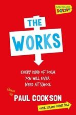 Cookson, Paul : The Works: Every Poem You Will Ever Need FREE Shipping, Save £s