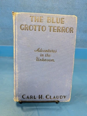 1934 THE BLUE GROTTO TERROR by Carl H. Claudy -  1st ed - US SHIPS FREE! - Image 1 of 4