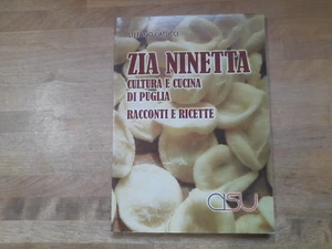 ZIA NINETTA. CULTURA E CUCINA DI PUGLIA. RACCONTI E RICETTE.    STEFANO CATUCCI. - Imagen 1 de 4