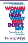 Warren Farrell Women Can't Hear What Men Don't Say (Paperback)