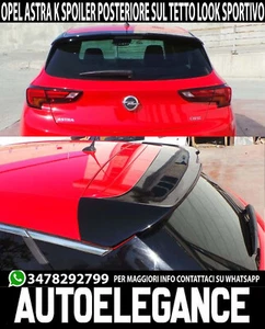 OPEL ASTRA K 2015+ SPOILER SUL TETTO ALETTONE SPORTIVO VRT .- - Photo 1/5