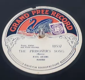 Paul Adams, Gilbert Austin – Prisoner's Song/You're Just As Sweet - 78RPM 10" - Picture 1 of 1