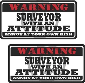 2 - 3" Surveyor Warning Attitude Decal  Land Surveying Hard Hat Sticker SET - Imagen 1 de 1