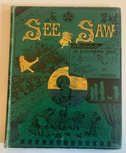 See Saw Songs & Rhymes by WM Hutchison c.1920s Vtg Book - Imagen 1 de 20