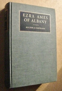 American Art Ezra Ames of Albany Portrait Painter Illus 1st ed 1955 - Foto 1 di 11