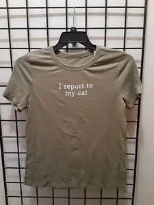 ZOE + LIV "I REPORT TO MY CAT" T-SHIRT SIZE MED. - Picture 1 of 4
